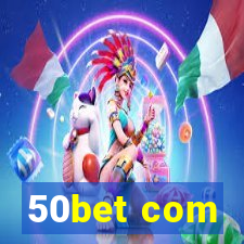 50bet com